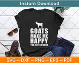 Goats Make Me Happy You Not So Much Svg Png Dxf Digital Cutting File