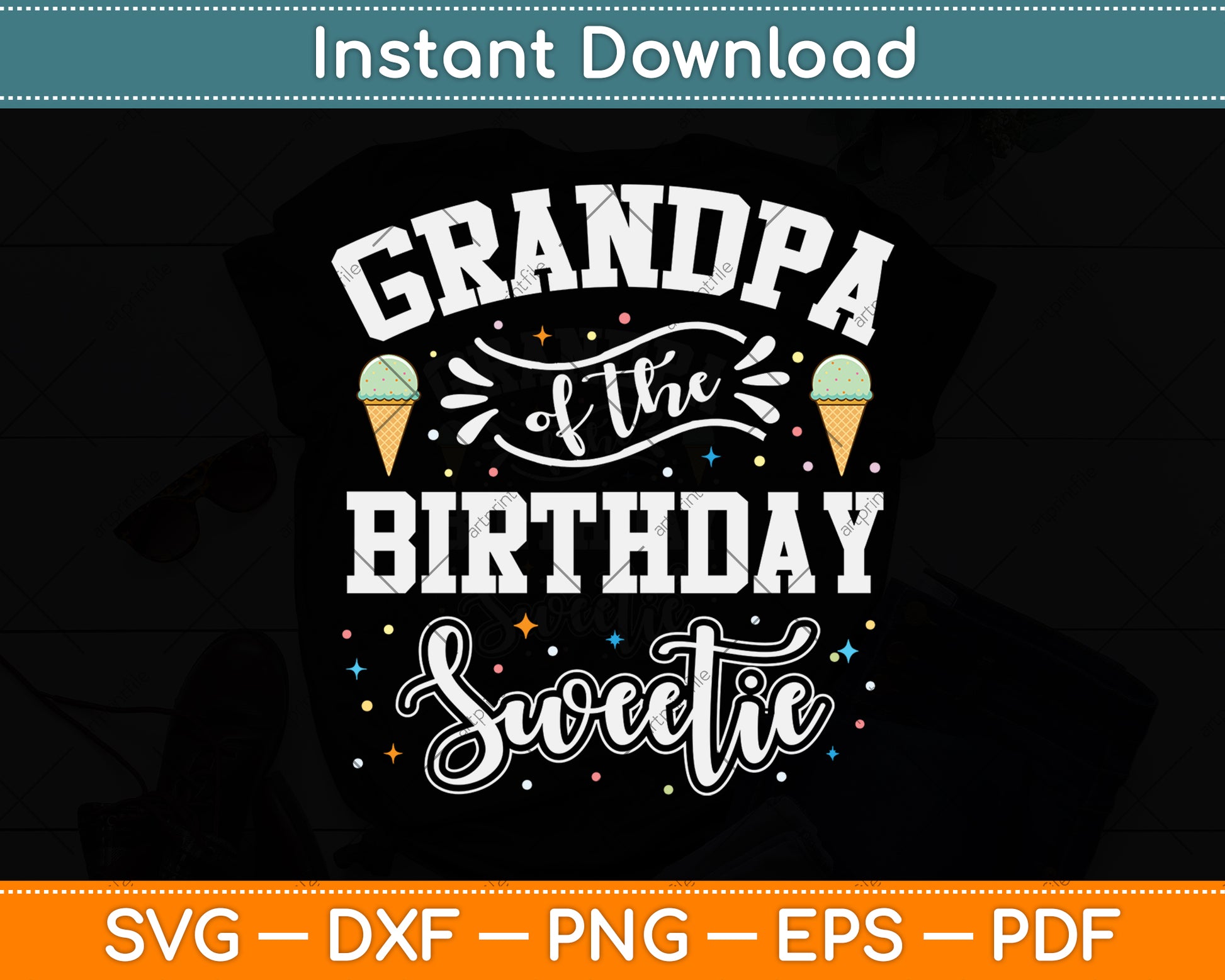 Grandma Of The Birthday Sweetie Ice Cream Svg Png Dxf Digital Cutting File