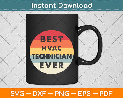 HVAC Technician Ever AC Repairman Tech Job Funny Svg Png Dxf Digital Cutting File