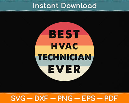 HVAC Technician Ever AC Repairman Tech Job Funny Svg Png Dxf Digital Cutting File
