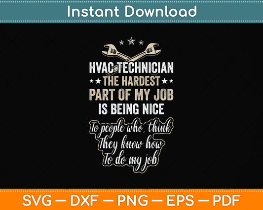 HVAC Technician Hardest Funny HVAC Tech Svg Png Dxf Digital Cutting File