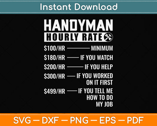 Handyman Hourly Rate Funny Handyman Repairman Svg Png Dxf Digital Cutting File