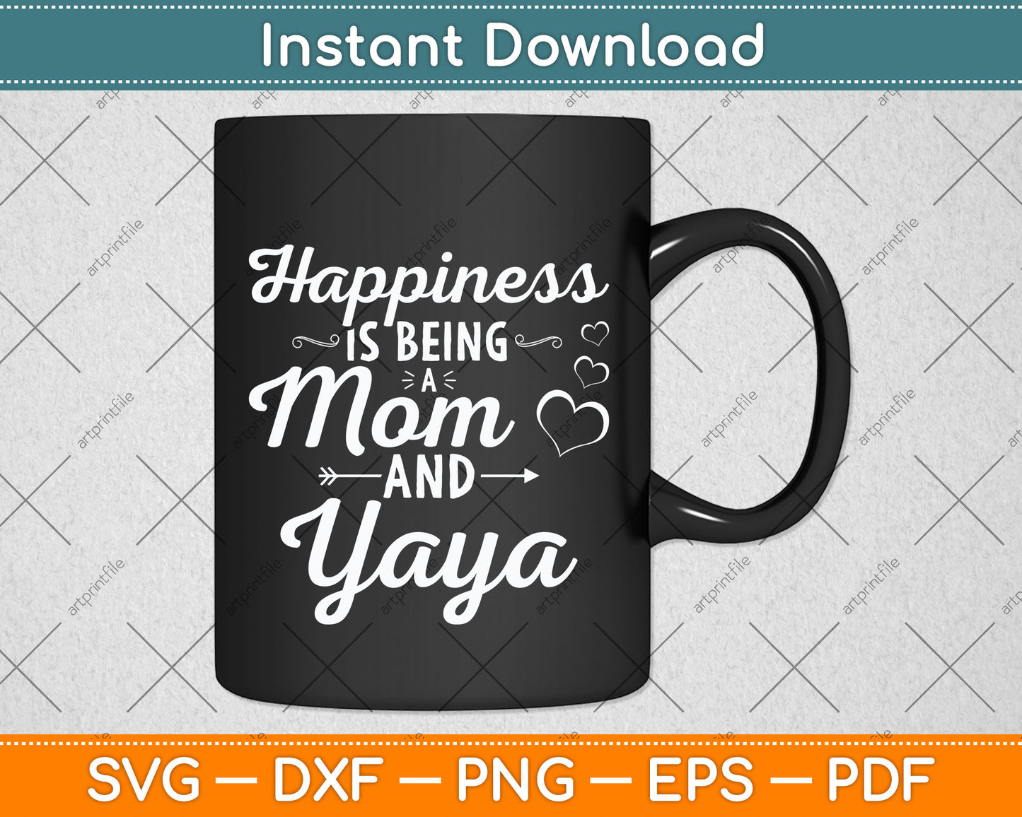 Happiness Is Being a Mom And Yaya Mothers Day Svg Png Dxf Digital Cutting File