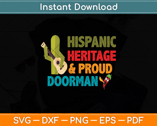 Hispanic Heritage & Proud Doorman Svg Png Dxf Digital Cutting File