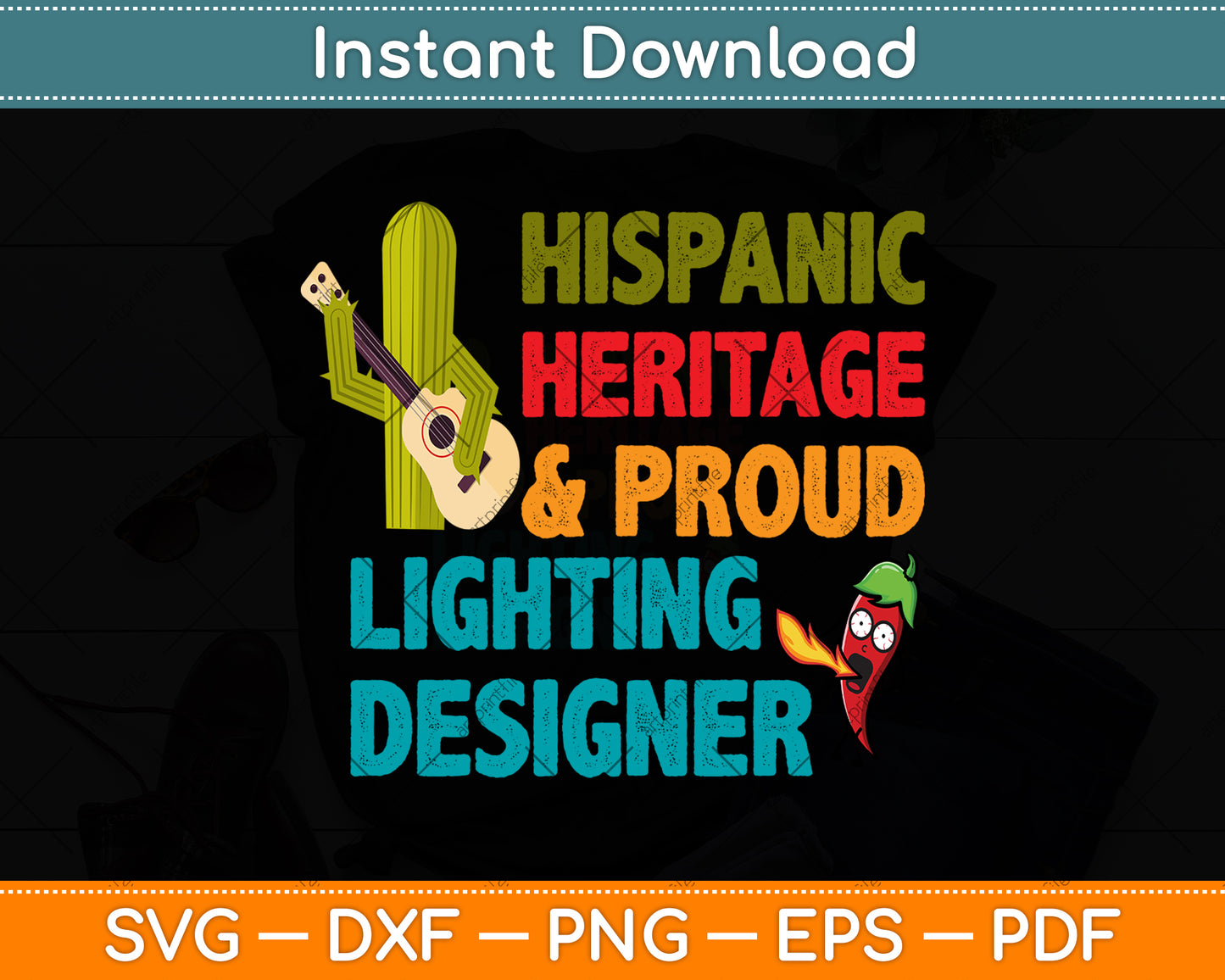 Hispanic Heritage & Proud Lighting Designer Svg Png Dxf Digital Cutting File