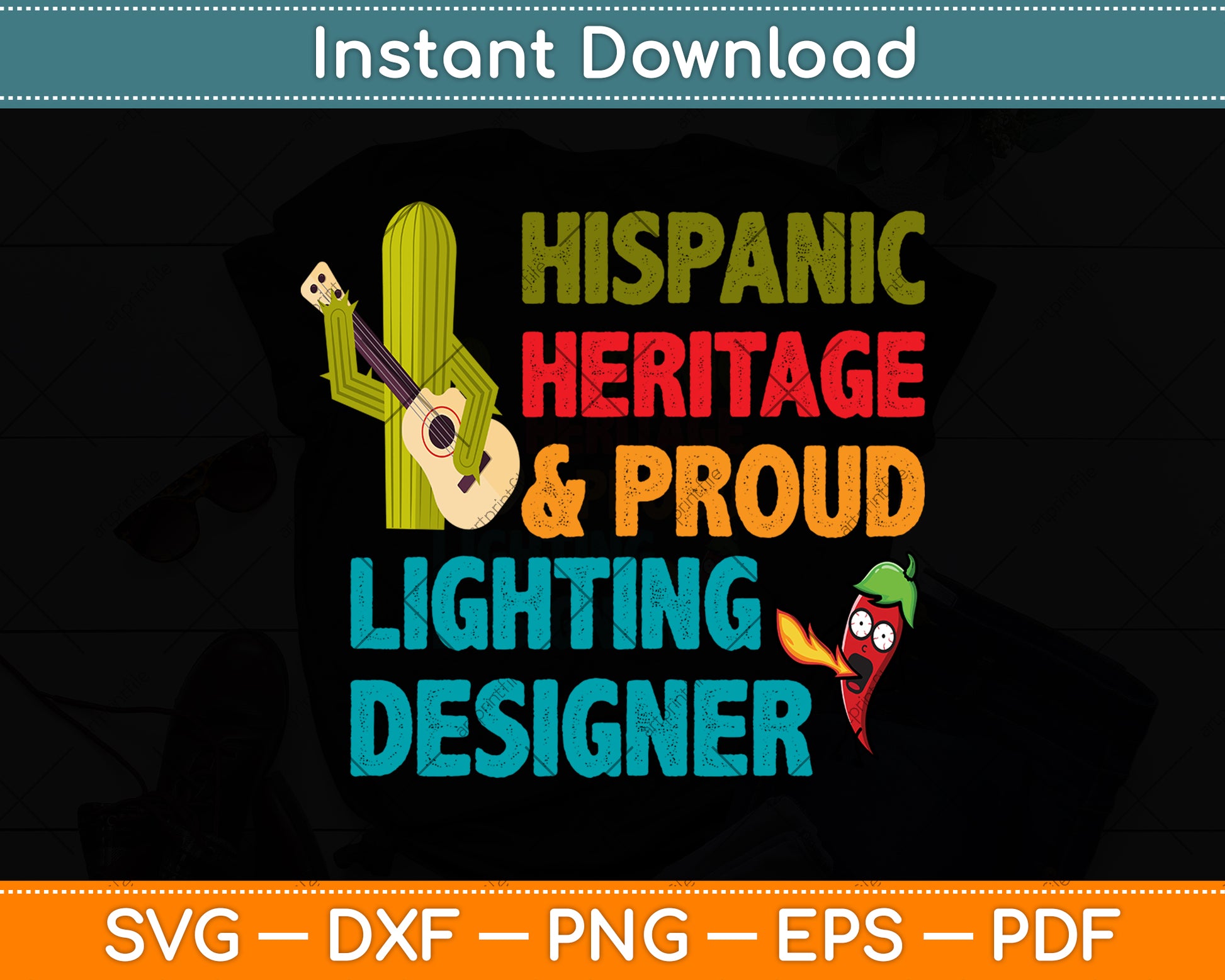 Hispanic Heritage & Proud Lighting Designer Svg Png Dxf Digital Cutting File