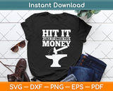 Hit It Like It Owes You Money Blacksmith Funny Svg Png Dxf Digital Cutting File