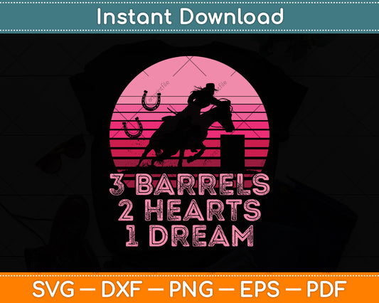 Horse Barrel Racing 3 Barrels 2 Hearts 1 Dream Rodeo Pink Svg Png Dxf Cutting File