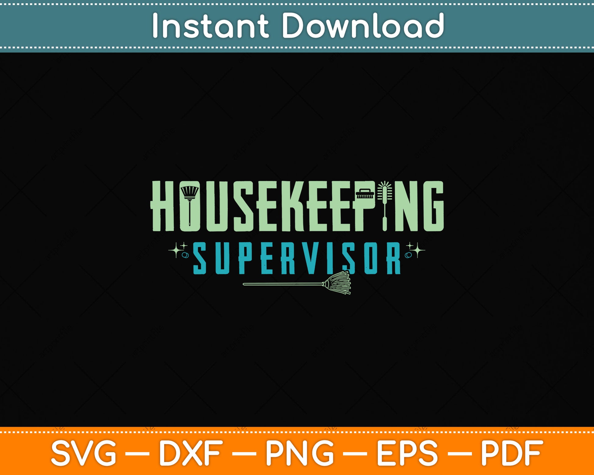 Housekeeping Supervisor House Cleaner Svg Png Dxf Digital Cutting File