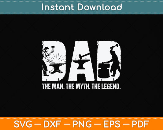 Husband Dad Blacksmith Legend Funny Svg Png Dxf Digital Cutting File
