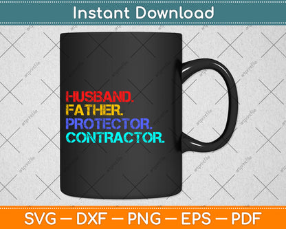 Husband Father Protector Contractor Funny Dad Father's Day Svg Png Dxf Cutting File