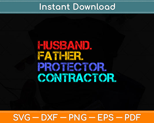 Husband Father Protector Contractor Funny Dad Father's Day Svg Png Dxf Cutting File