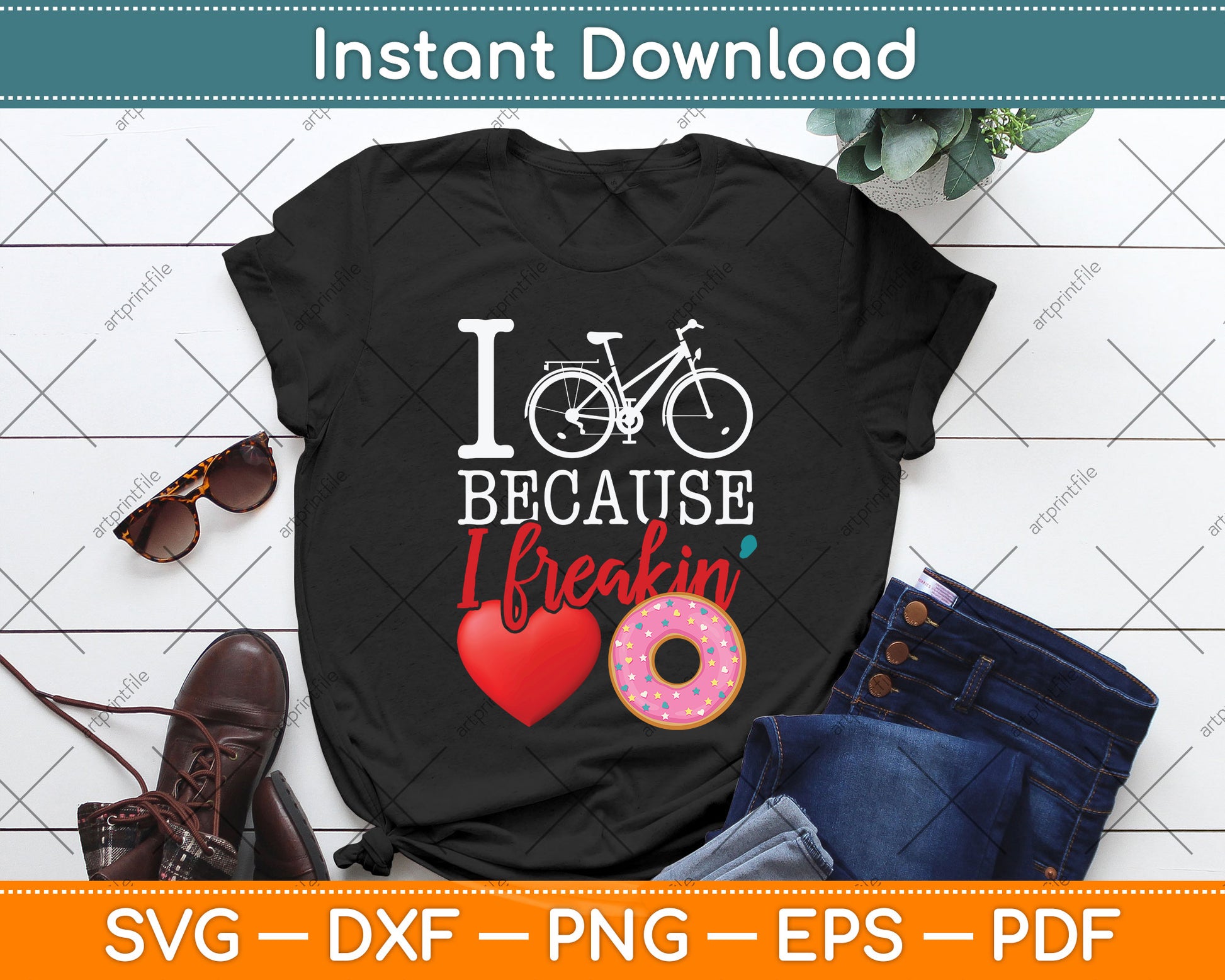 I Cycle Because I Freakin' Love Donuts Cycling Svg Png Dxf Digital Cutting File