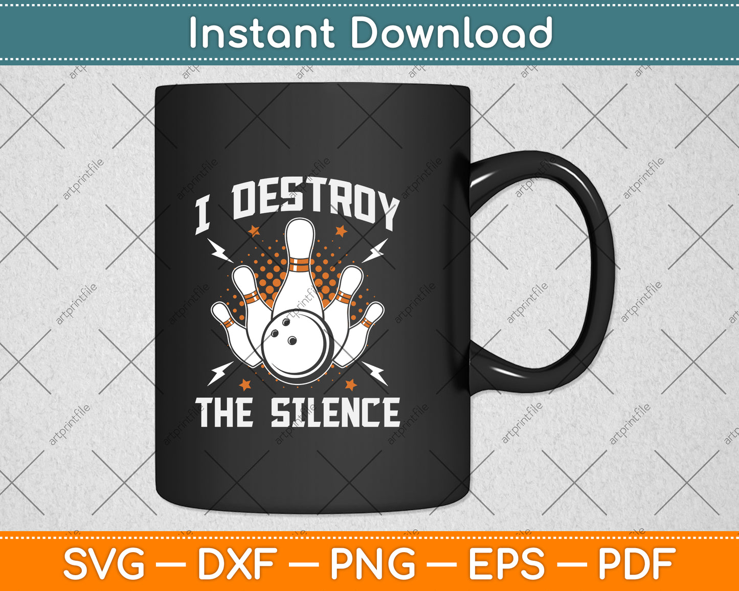 I Destroy The Silence Funny Bowling Svg Png Dxf Digital Cutting File