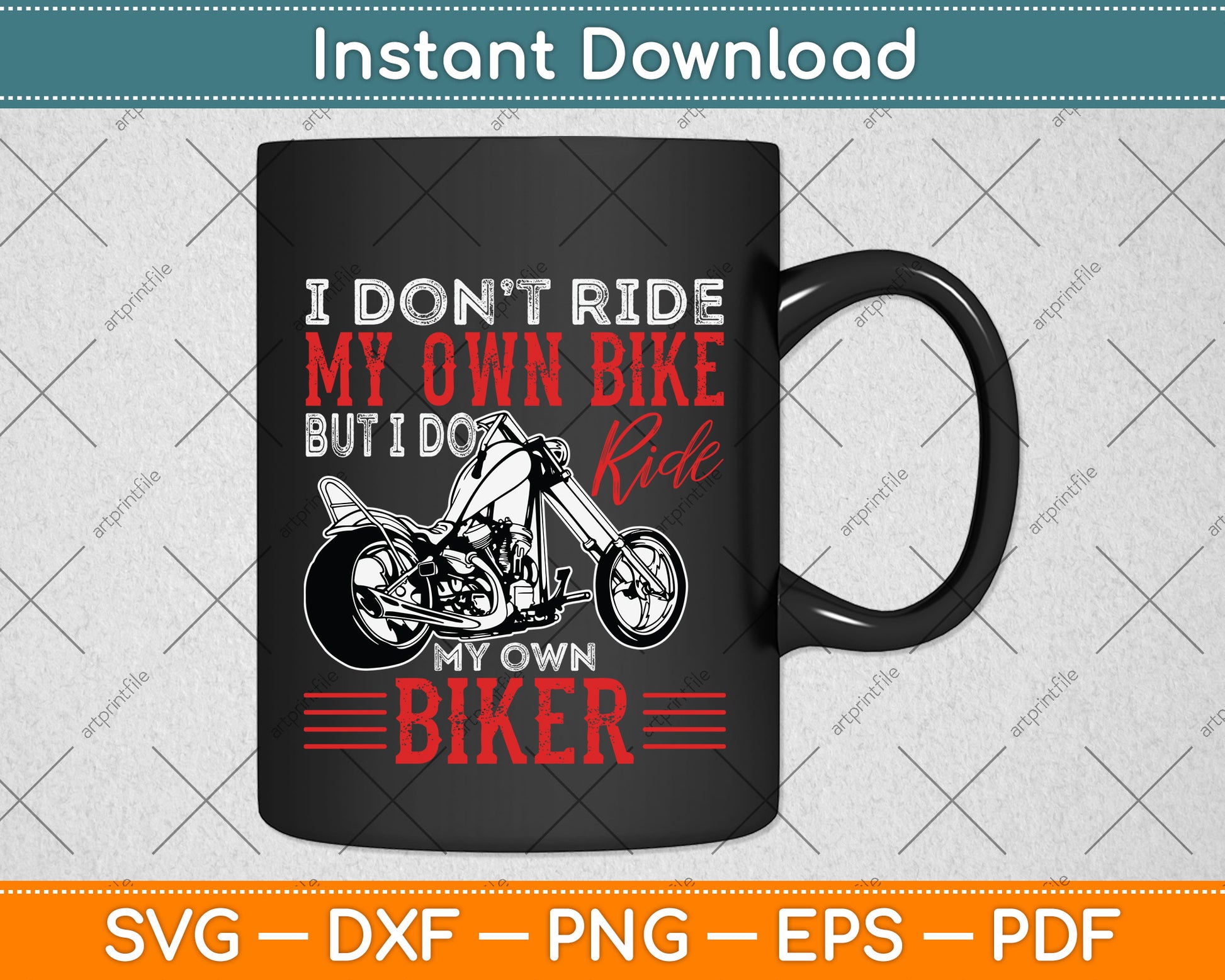 I Don't Ride My Own Bike Motorcycle Dirtbike Biker Wife Svg Digital Cutting File