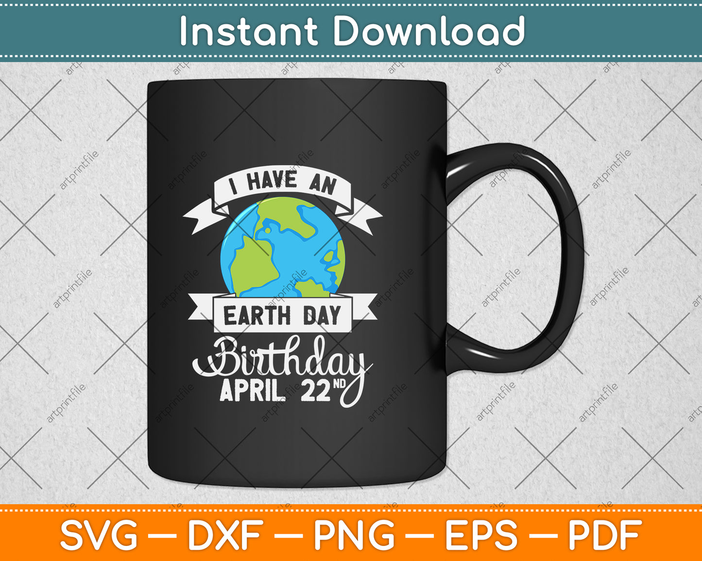 I Have An Earth Day Birthday April 22 Svg Png Dxf Digital Cutting File