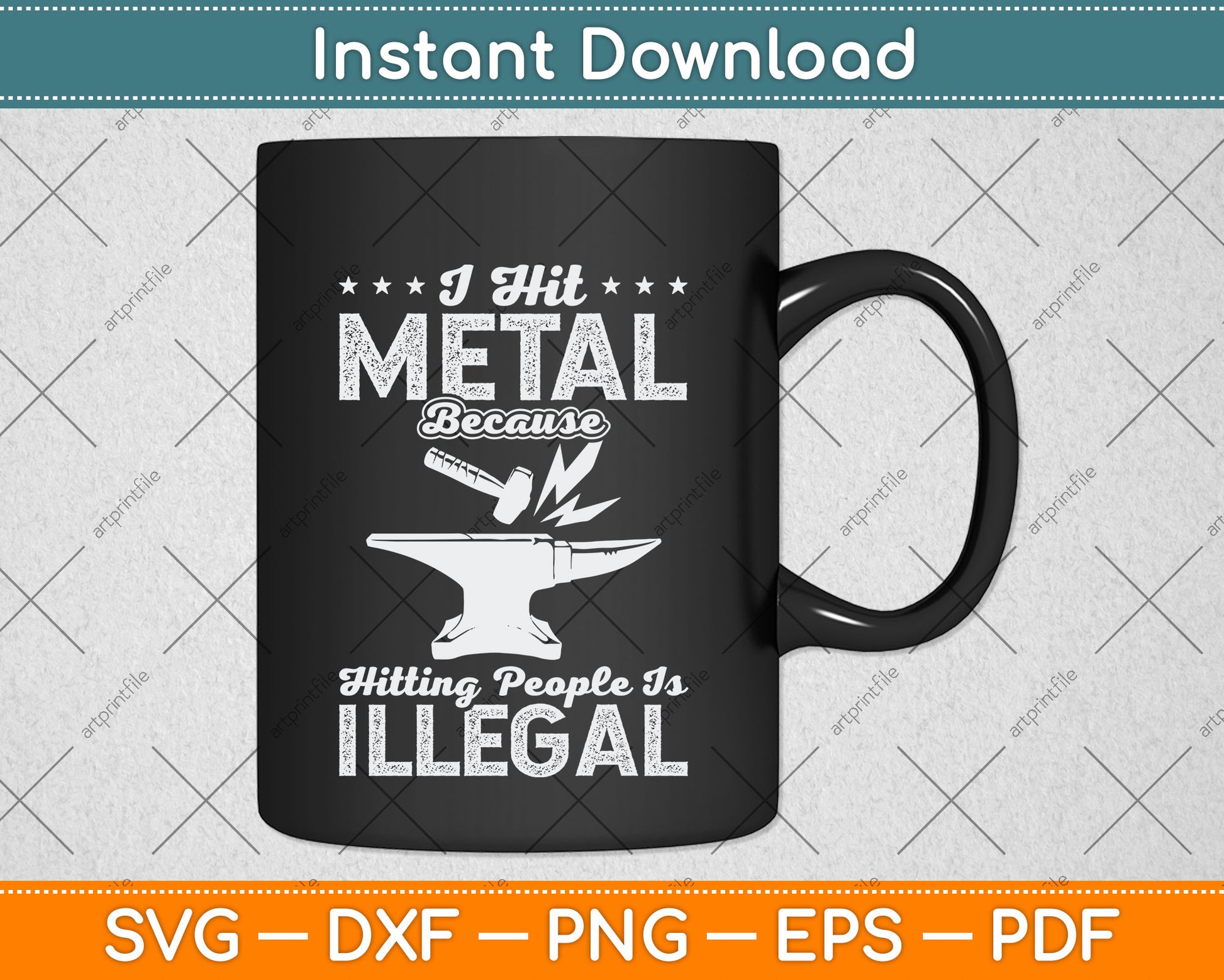 I Hit Metal Because Hitting People Is Illegal Blacksmith Svg Png Dxf Digital Cutting File
