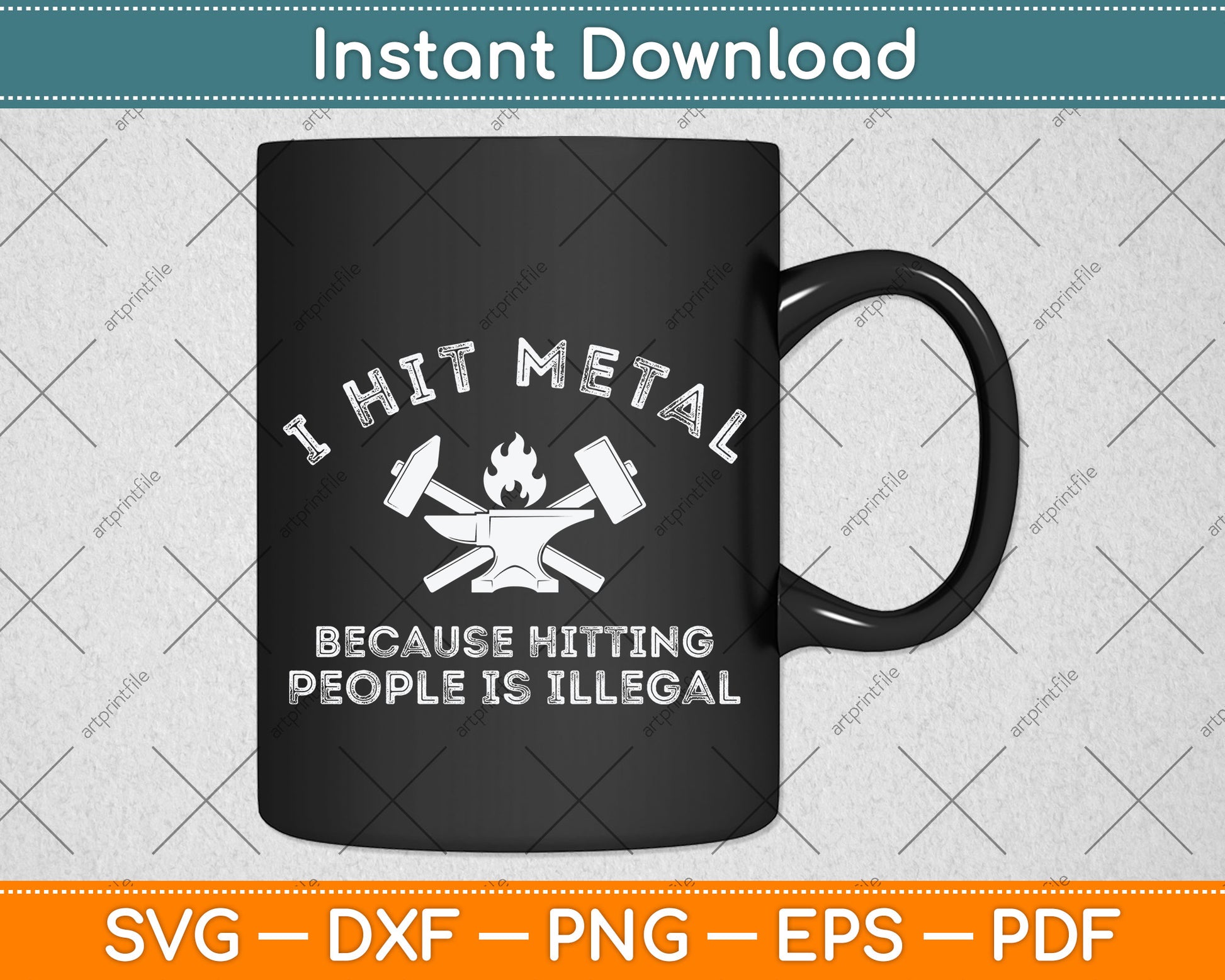 I Hit Metal Because Hitting People Is Illegal Blacksmith Svg Png Dxf Digital Cutting File