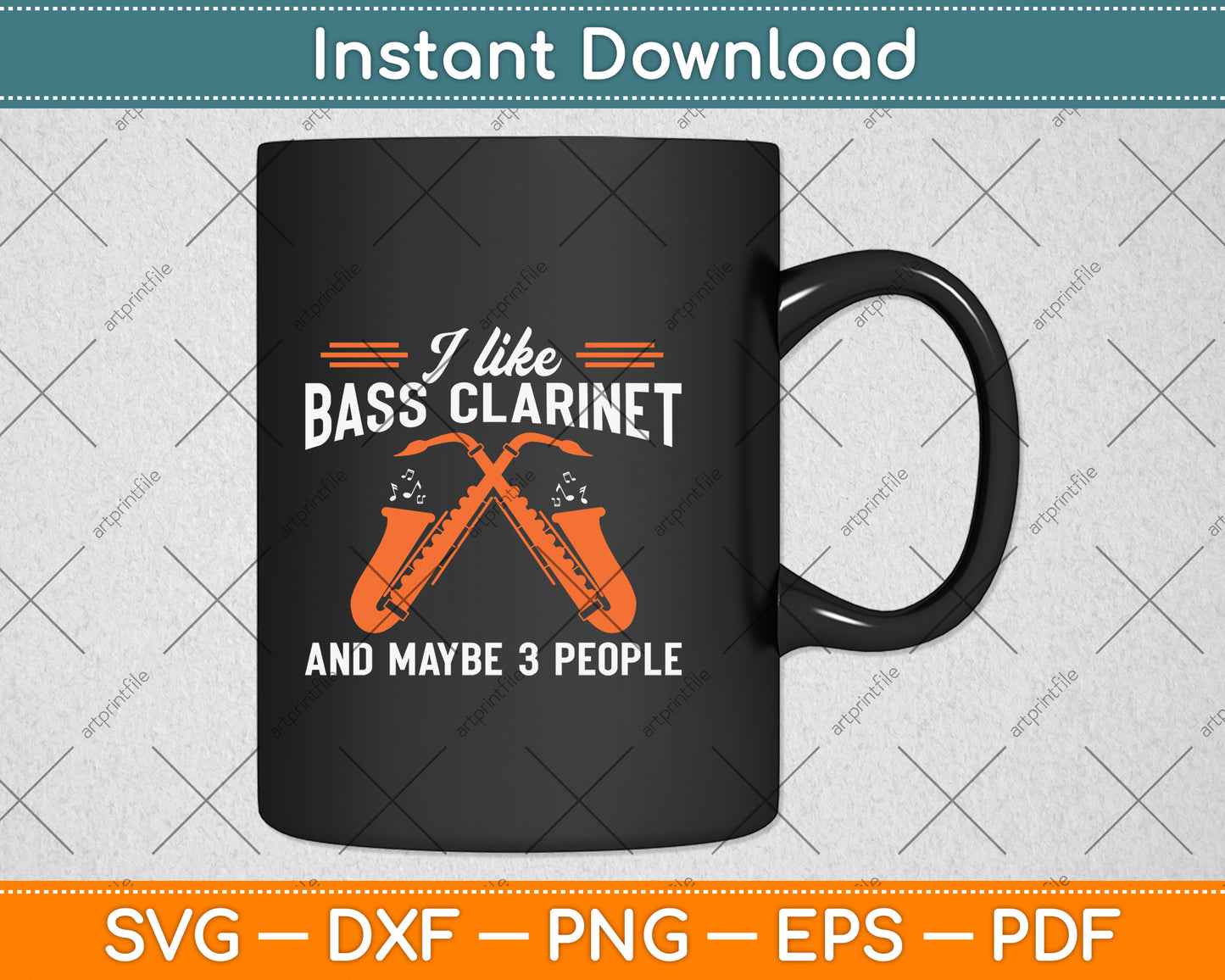 I Like Bass Clarinet And Maybe 3 People Svg Png Dxf Digital Cutting File