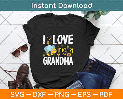 I Love Being A Grandma Sunflower Bee Mother's Day Svg Png Dxf Digital Cutting File