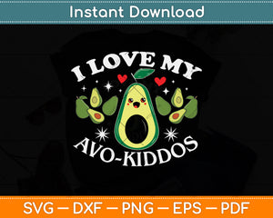 I Love My Avocado Funny Teacher Svg Png Dxf Digital Cutting File