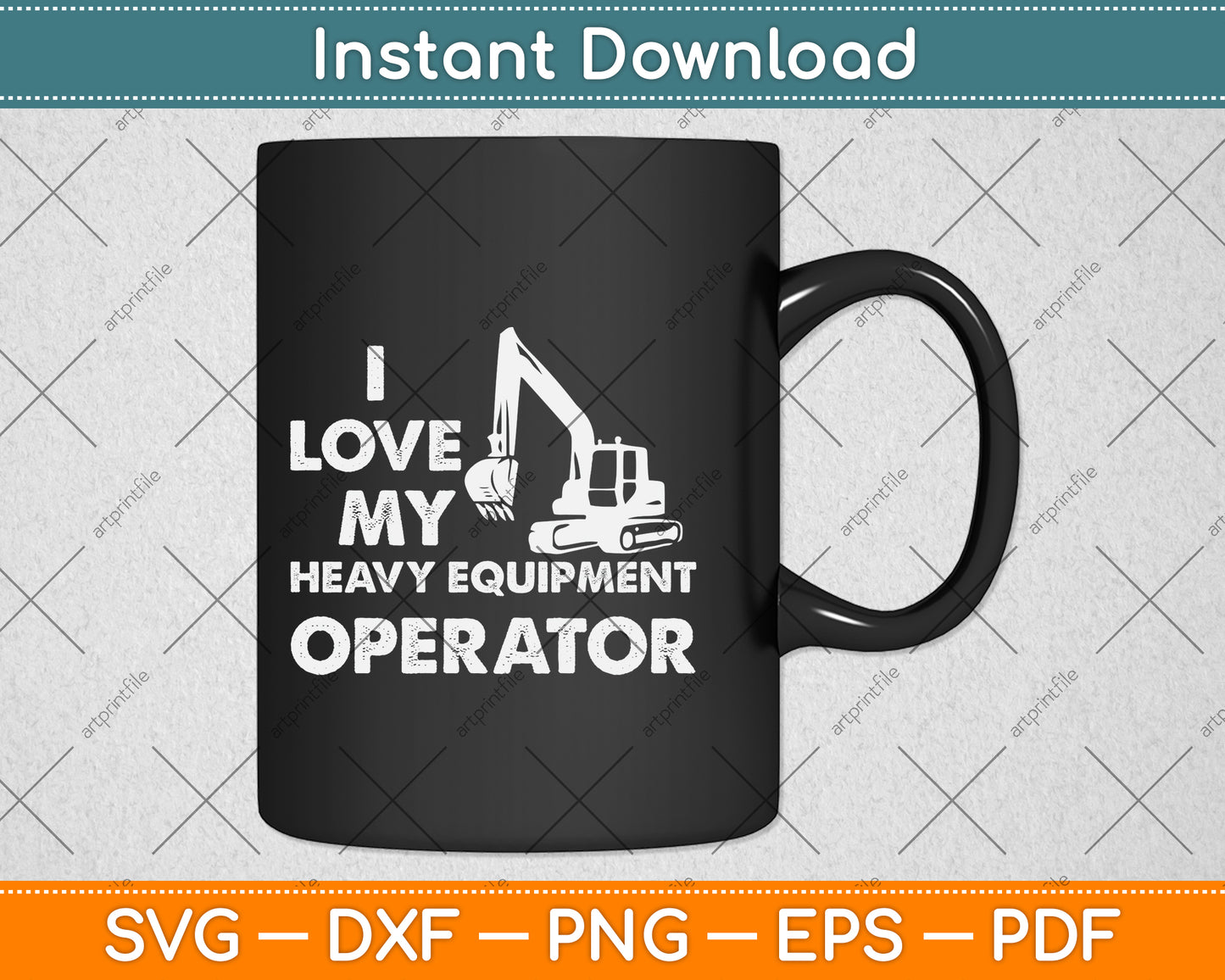I Love My Heavy Equipment Operator Funny Svg Png Dxf Digital Cutting File