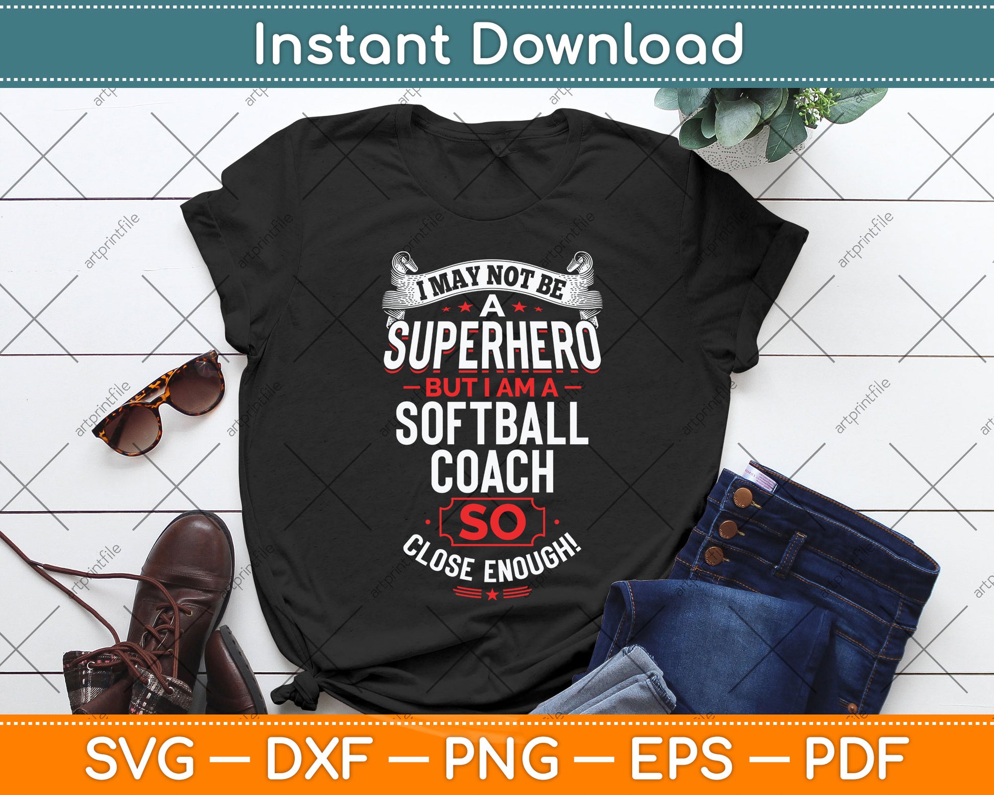 I May Not Be A Superhero But I Am A Softball Coach So Close Enough! Svg Png Dxf Cutting File