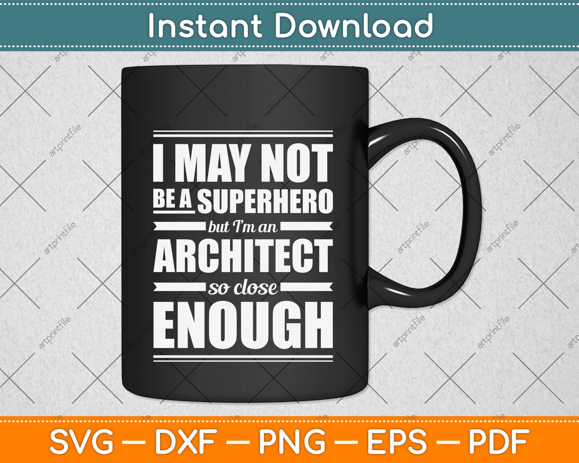 I May Not Be A Superhero But I’m An Architect Svg Png Dxf Digital Cutting File