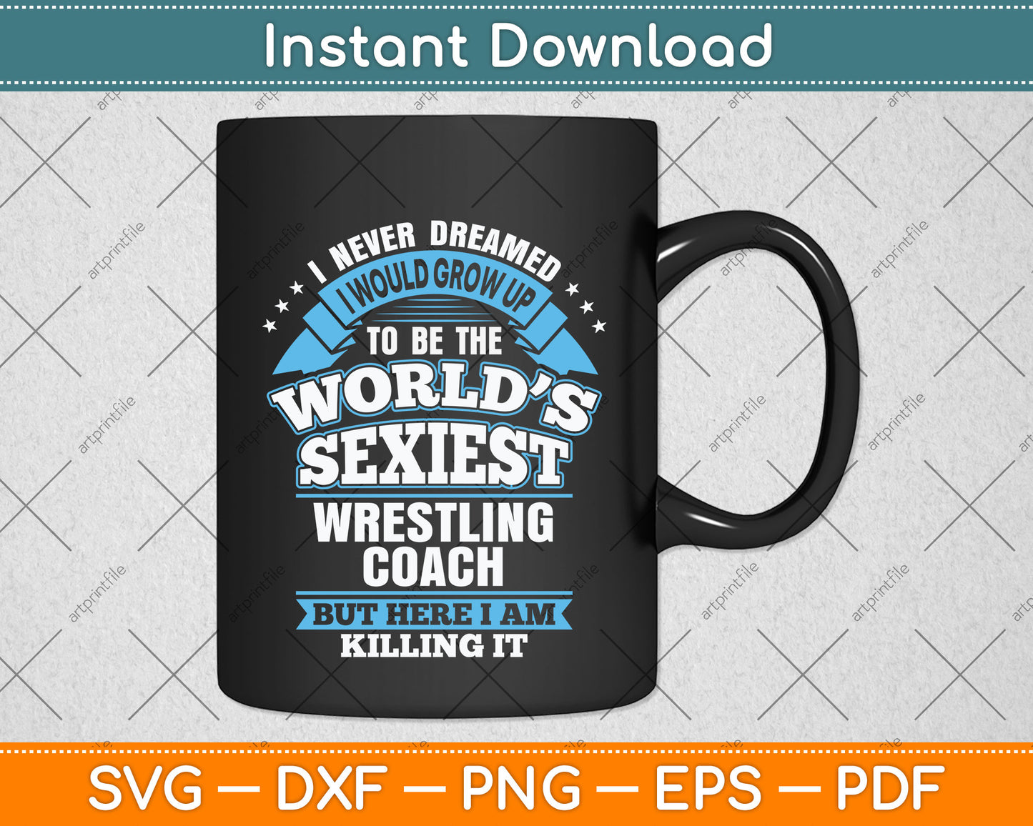 I Never Dreamed I Would Grow Up To Be The World’s Sexiest Svg Png Dxf Cutting File