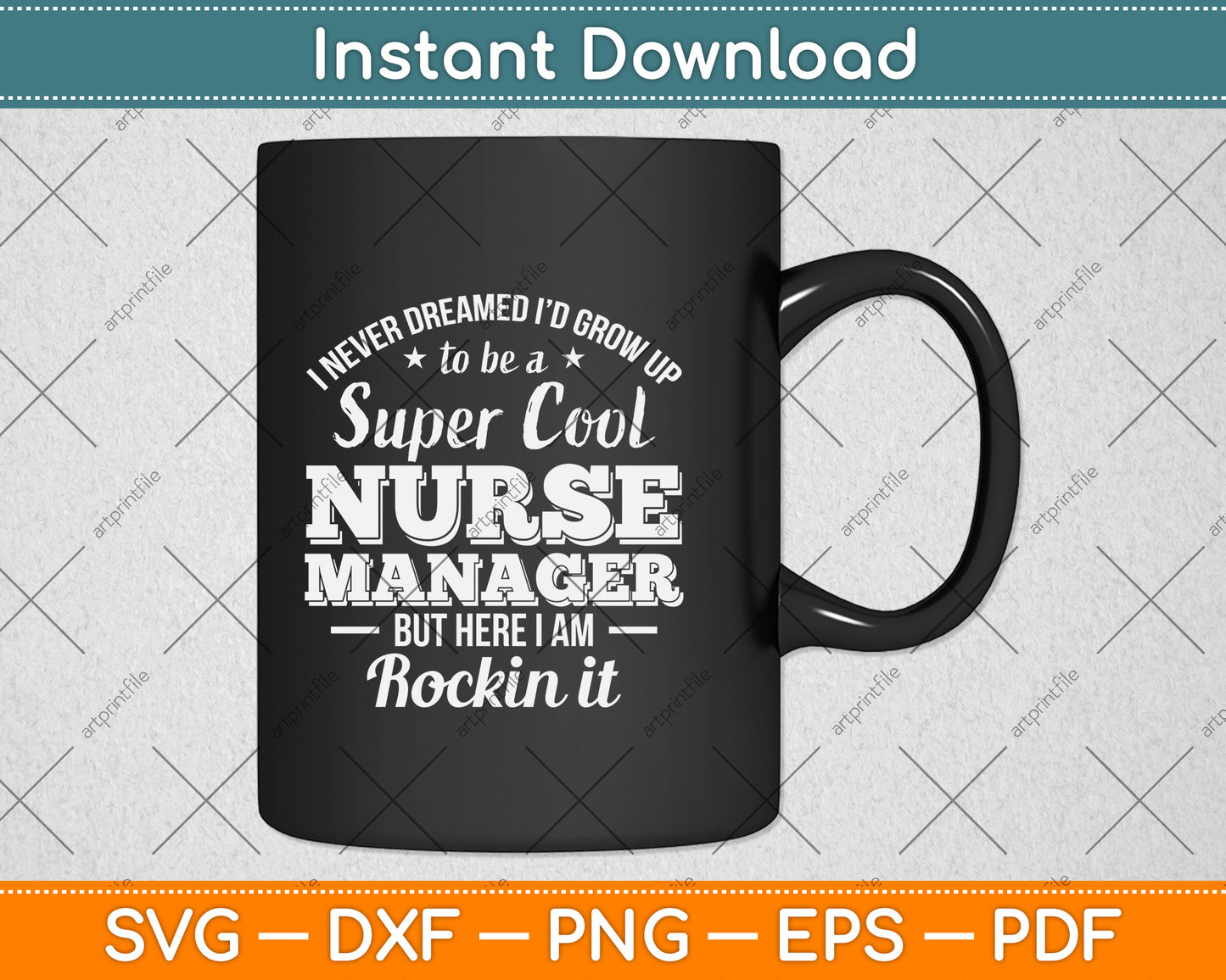 I Never Dreamed I'd Grow Up To Be A Super Cool Nurse Manager Svg Cutting File