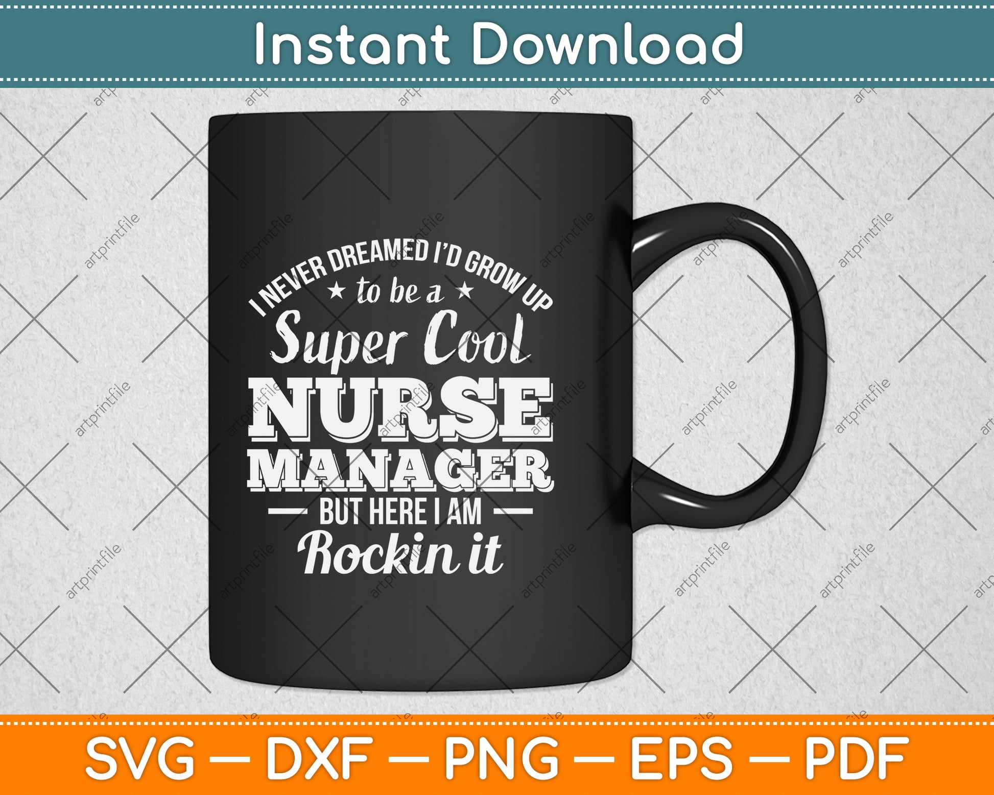 I Never Dreamed I'd Grow Up To Be A Super Cool Nurse Manager Svg Cutting File