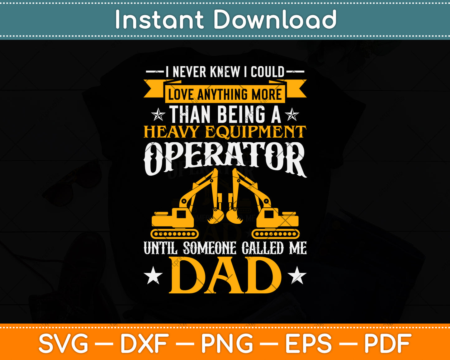 I Never Knew I Could Love Anything More Than Being A Heavy Equipment Operator Svg