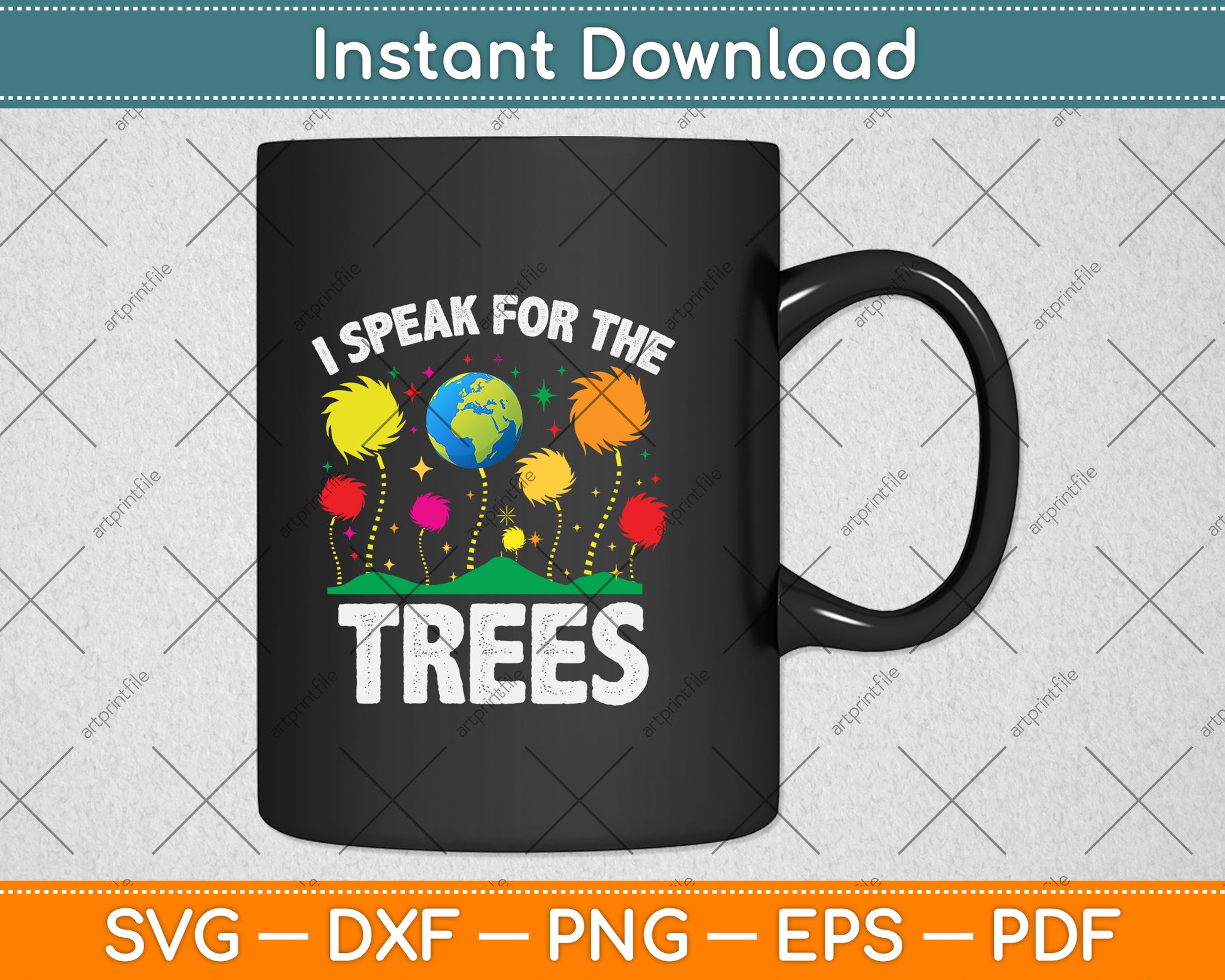 I Speak For Trees Earth Day Save Earth Svg Png Dxf Digital Cutting File