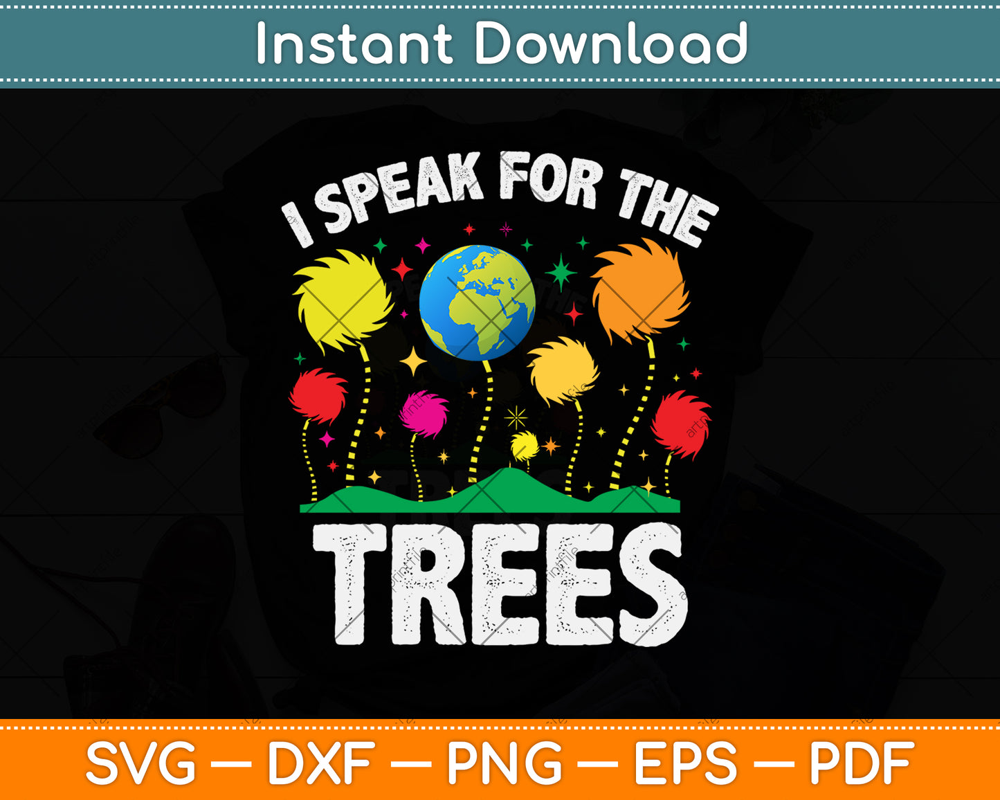 I Speak For Trees Earth Day Save Earth Svg Png Dxf Digital Cutting File