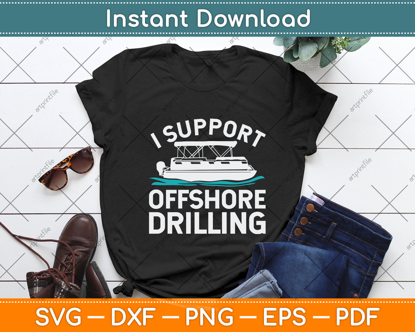 I Support Offshore Drilling Svg Png Dxf Digital Cutting File