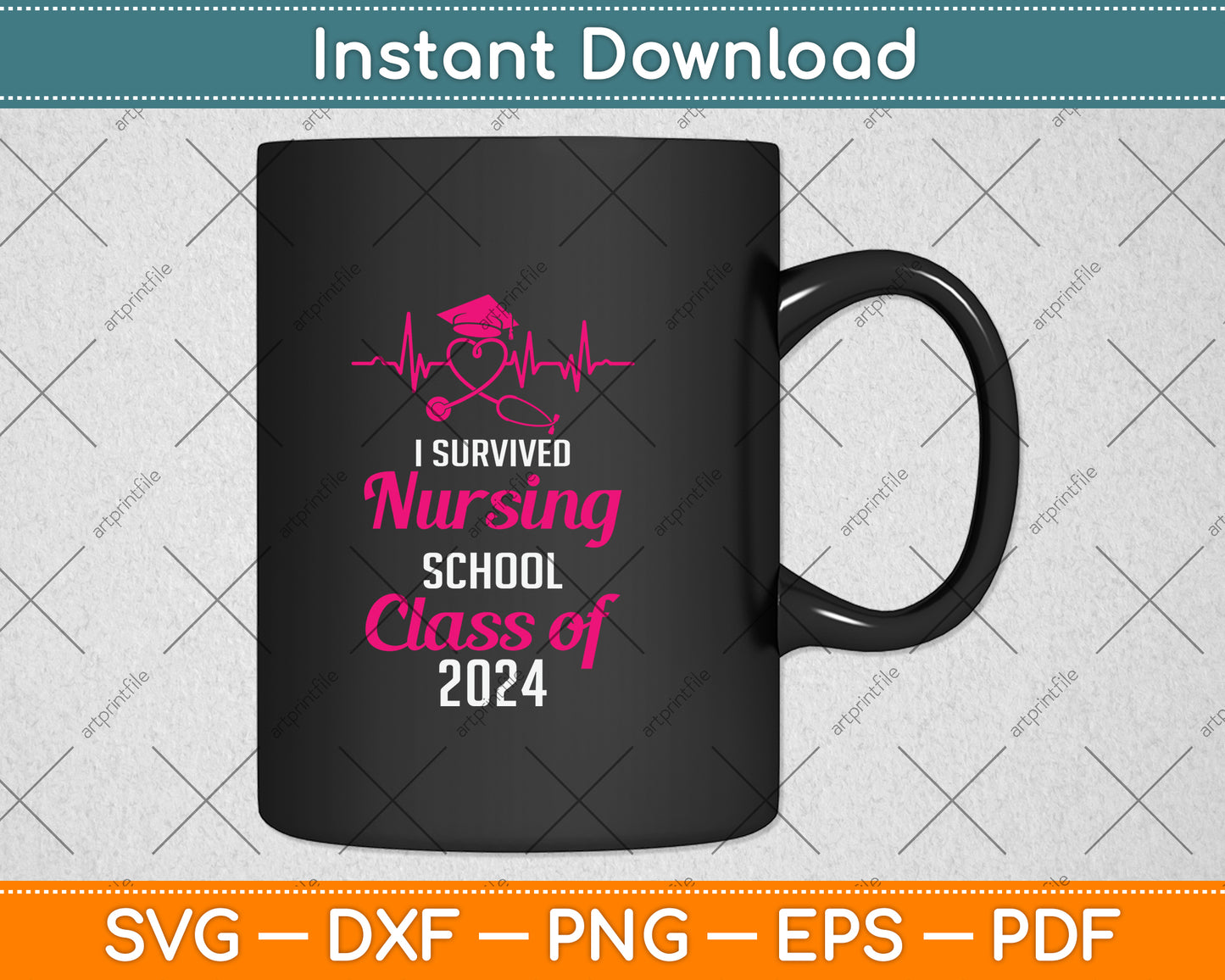 I Survived Nursing School Graduation Class Of 2024 Nurse Svg Png Dxf Cutting File