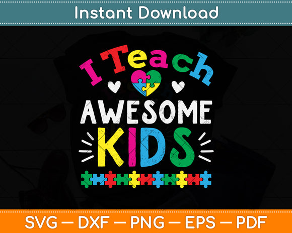 I Teach Awesome Kids Svg Png Dxf Digital Cutting File