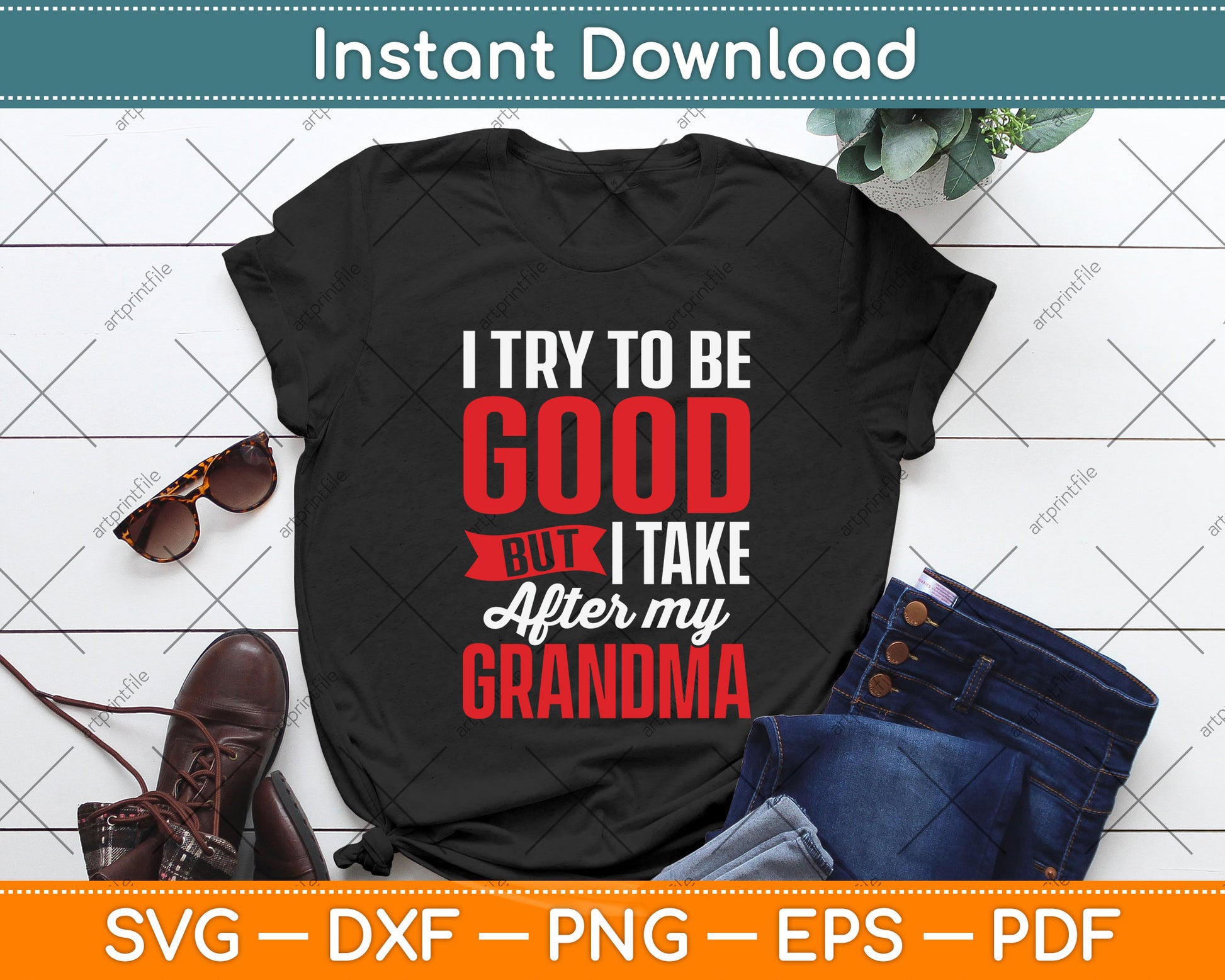 I Try To Be Good But I Take After My Grandma Kids Boys Girls Svg Png Dxf Cutting File