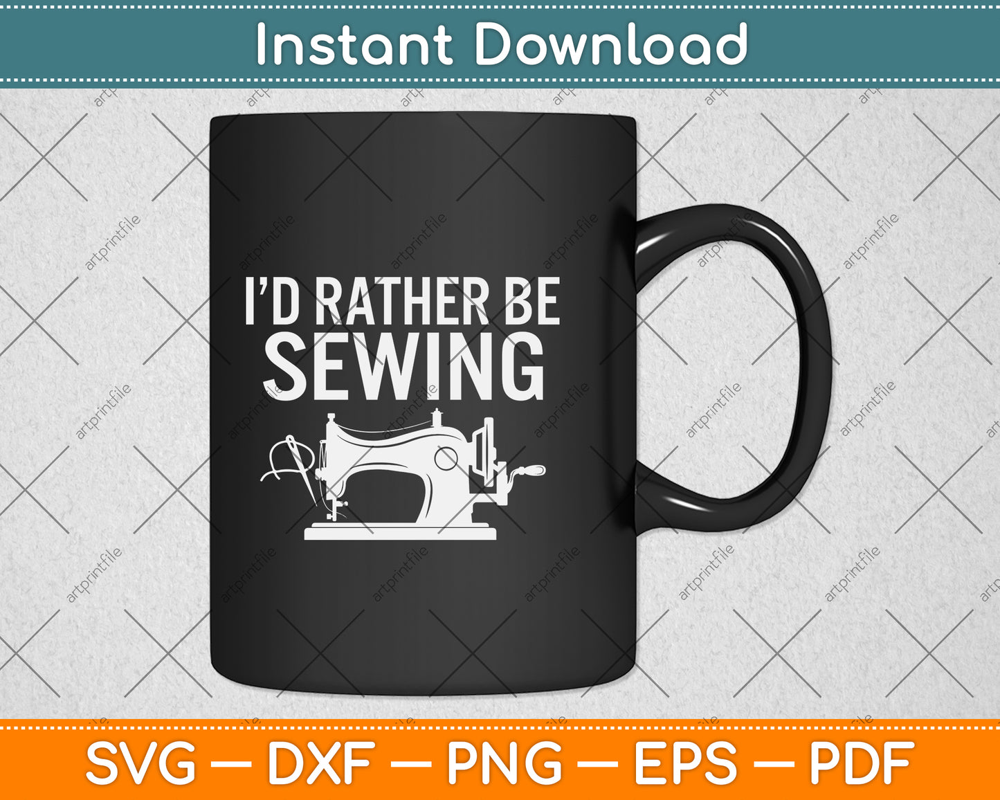 I’d Rather Be Sewing Funny Svg Png Dxf Digital Cutting File