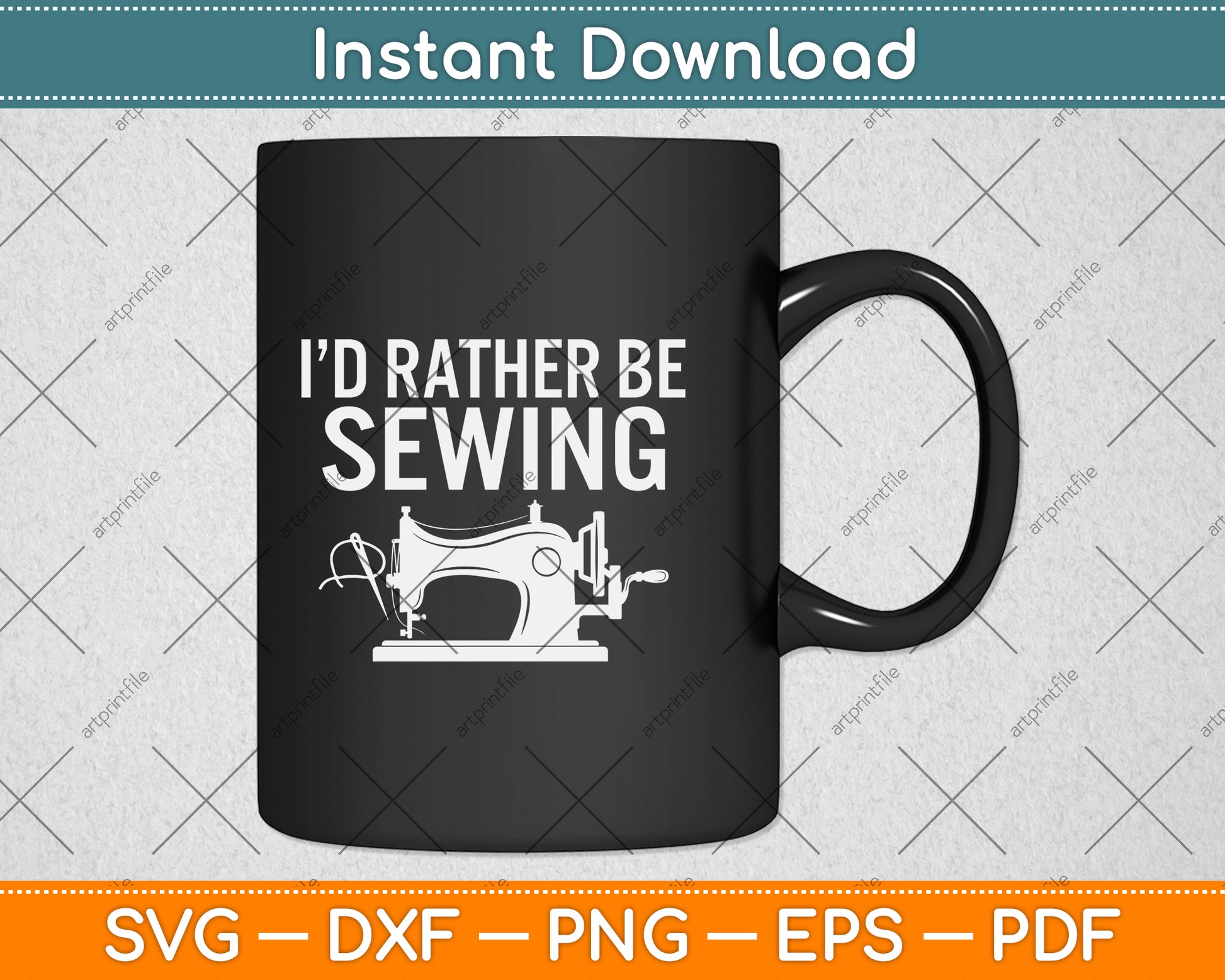 I’d Rather Be Sewing Funny Svg Png Dxf Digital Cutting File