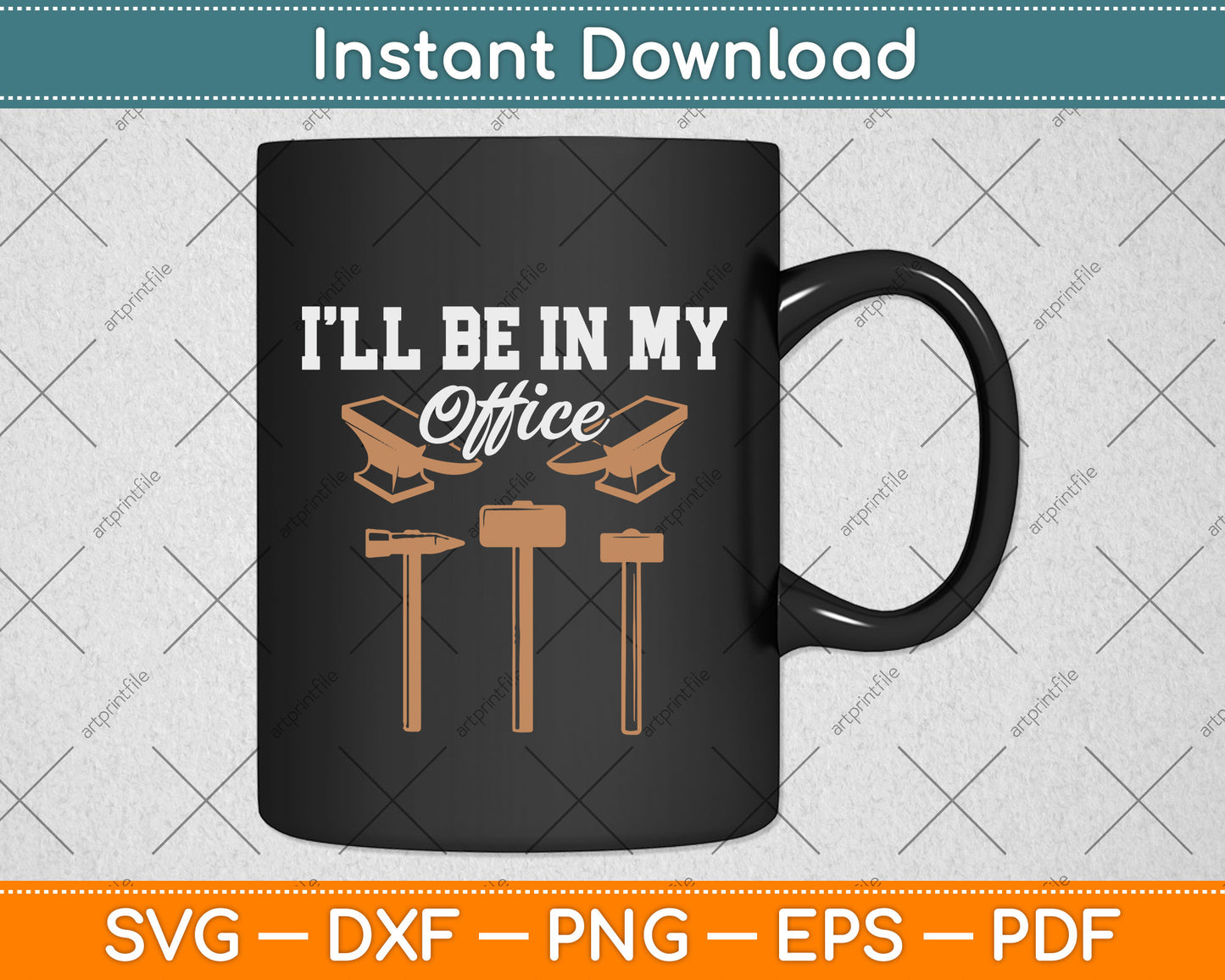 I’ll Be In My Office Blacksmith Svg Png Dxf Digital Cutting File