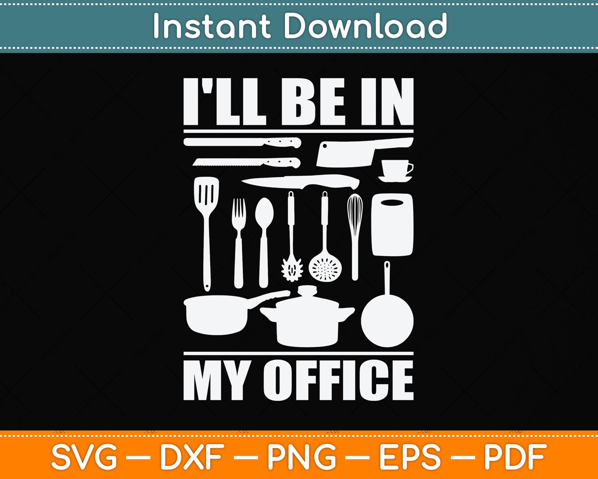 I'll Be In My Office Funny Kitchen Chef Cooking Svg Png Dxf Digital Cutting File