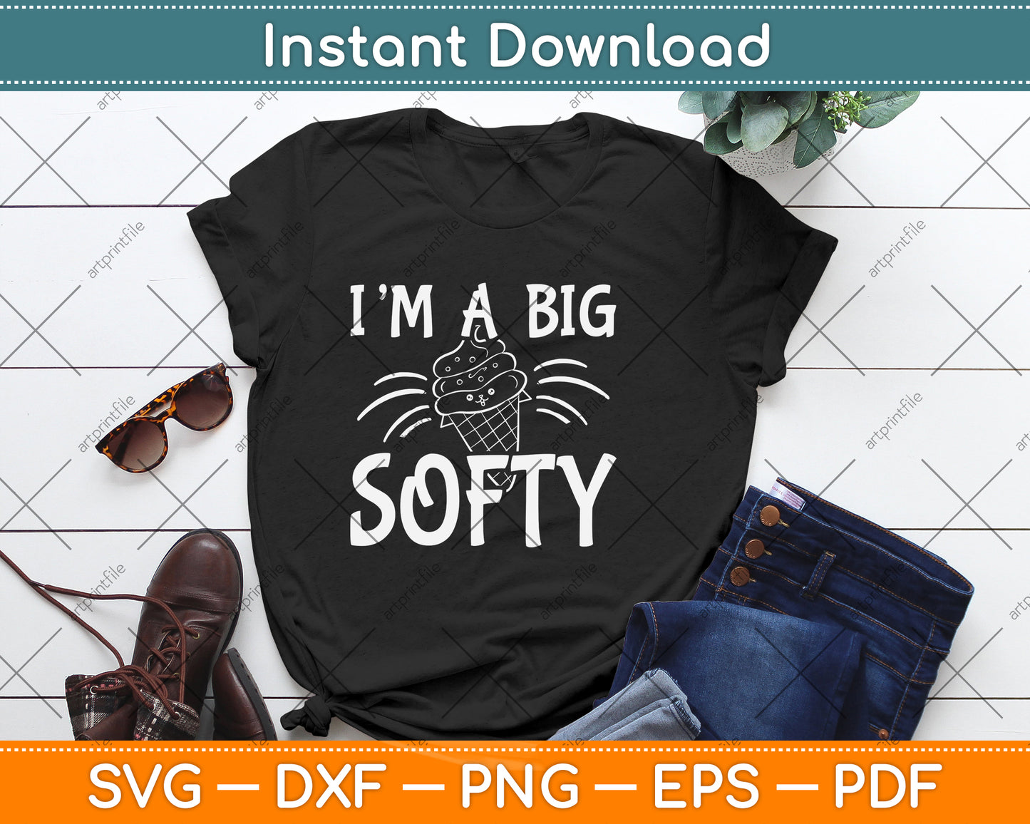 I'm A Big Softy Funny Ice Cream Svg Png Dxf Digital Cutting File