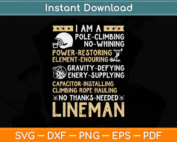 I'm A Pole Climbing No Whining Power Restoring Element Enduring Lineman Svg