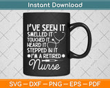 I'm A Retired Nurse Retirement Retired Svg Png Dxf Digital Cutting File