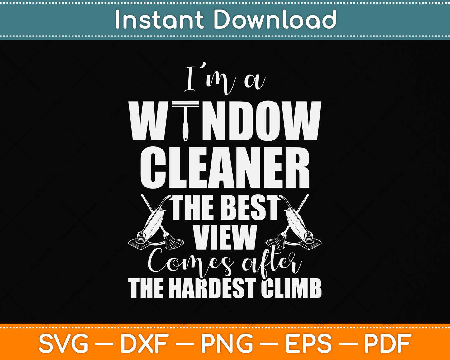 I’m A Window Cleaner Website Funny Cleaning Svg Png Dxf Digital Cutting File