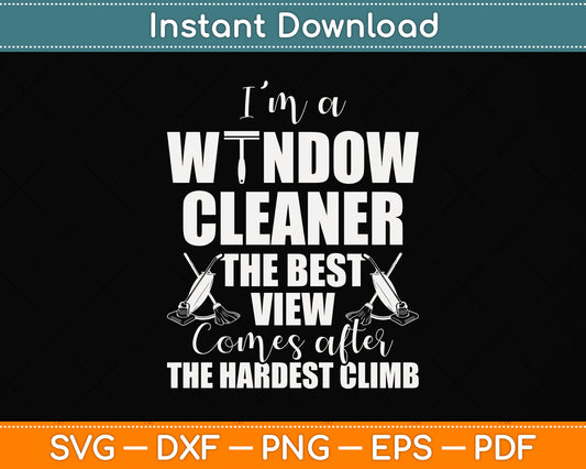 I’m A Window Cleaner Website Funny Cleaning Svg Png Dxf Digital Cutting File