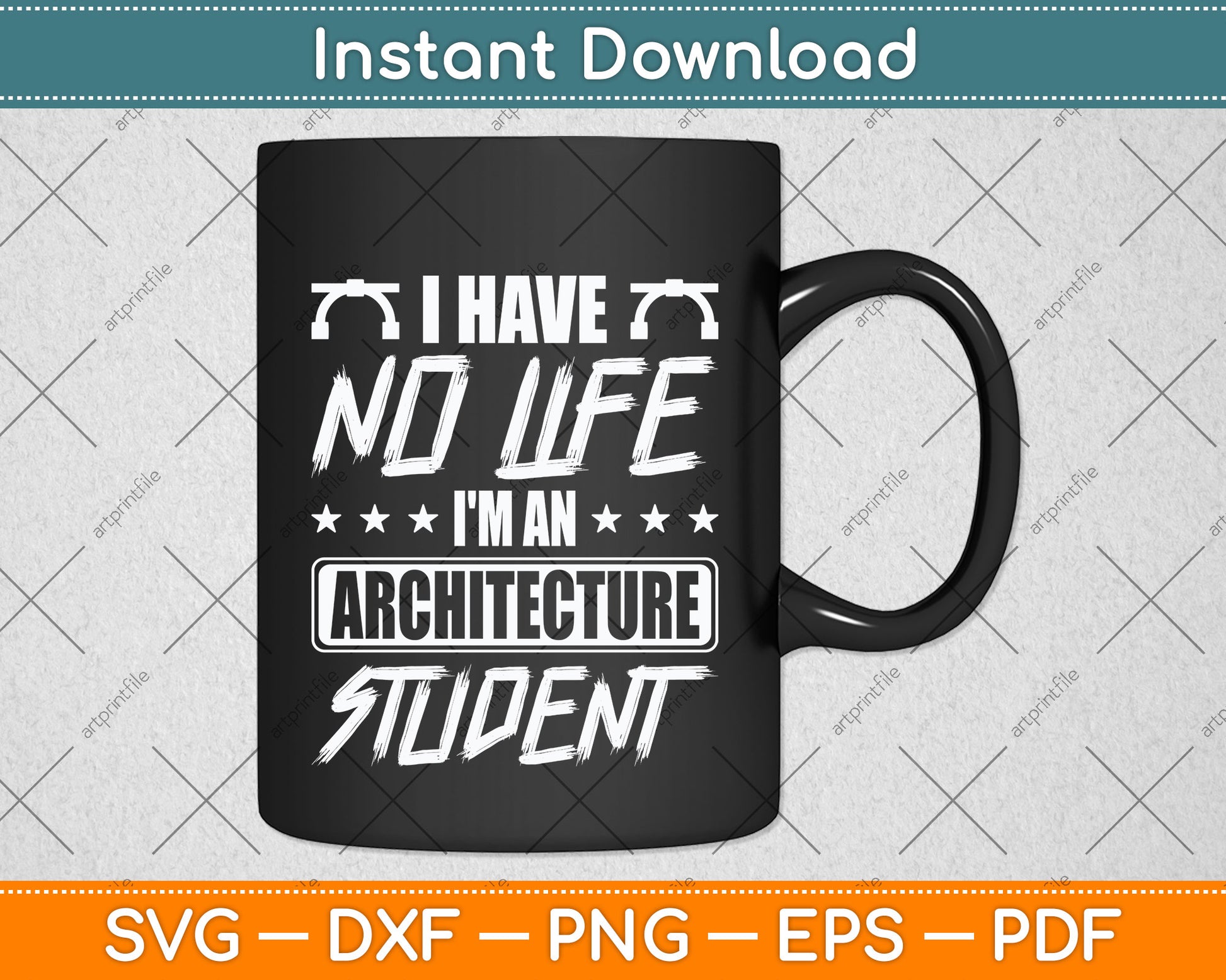I'm An Architecture Student I Have No Life Svg Png Dxf Digital Cutting File