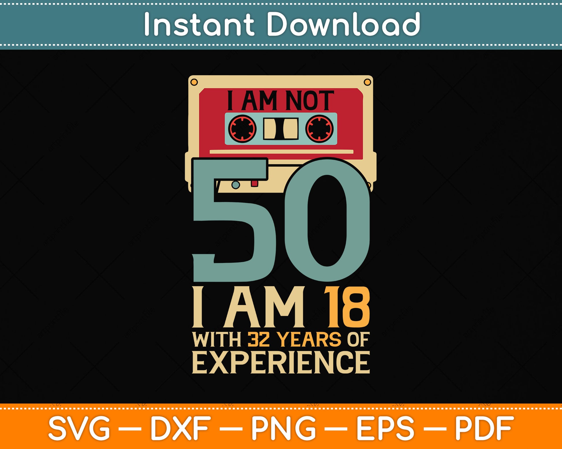 I'm Not 50 18 With 32 Years Experience 50th Happy Birthday Svg Png Dxf Cutting File