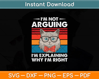 I'm Not Arguing Funny Engineering Svg Png Dxf Digital Cutting File